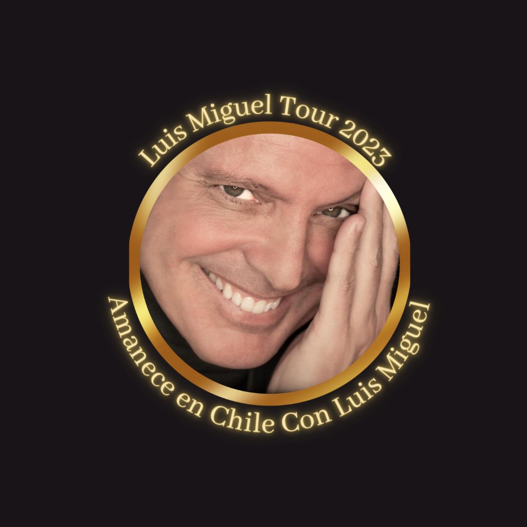 AmanecenChile's tweet photo. ✨Damos Inicio A La Gran Fiesta Luismiguelera🎊🎉🎊🎉

"Luis Miguel Tour 2023"

#luismiguel #Amaneceenchile
#luismigueltour2023 #Chile #Argentina #EstadosUnidos https://t.co/CfEGVWyIhd