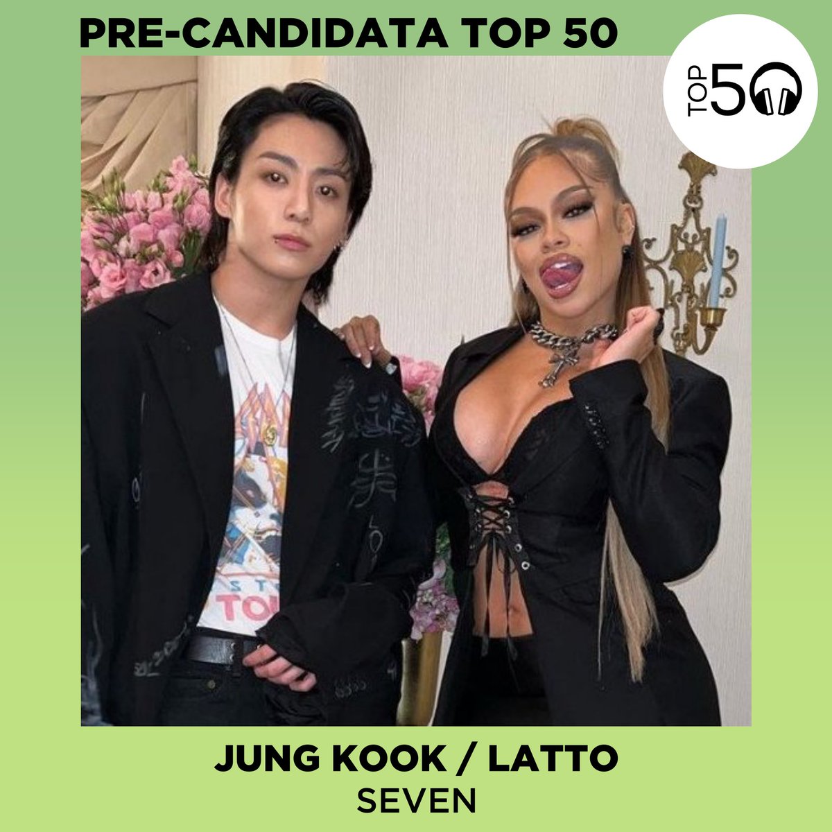 Top50Oficial's tweet photo. PRE-CANDIDATA TOP 50

#JungKook / @Latto - Seven

Ya puedes votar aquí: https://t.co/YhgFL2ceWT https://t.co/jJYq7Iezz1