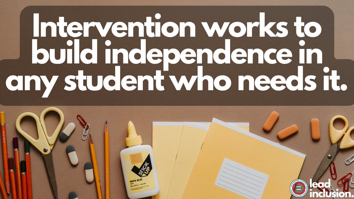 🌈 Not all students who have a significant need have an #IEP. Not all students who have an IEP have a significant need. And no one's needs are automatically long term. #Intervention works to build independence in any student who needs it. #LeadInclusion #EdLeaders #TeacherTwitter