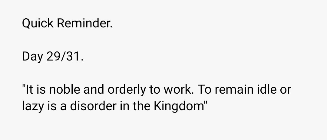thestrengths01's tweet image. Quick Reminder.

Day 29/31.

"It is noble and orderly to work. To remain idle or lazy is a disorder in the Kingdom"

Reference: 2 Thessalonian 3:11 (NKJV)

Love from @thestrengths01

#quickreminder #order #work #life #Love #promises #godsword #godspromises #thanksgiving #grace