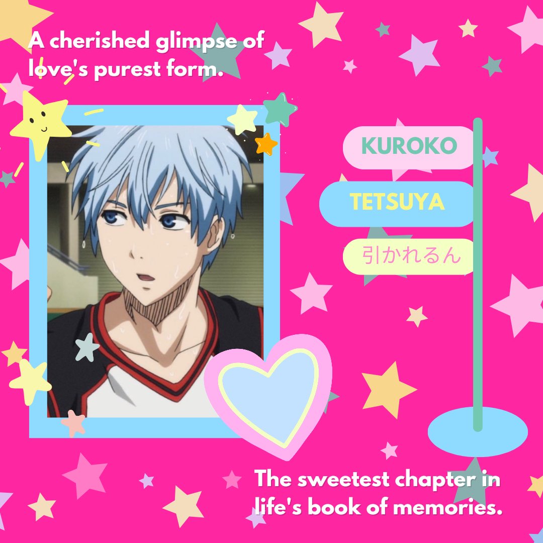 Through the days of feeling nostalgic and love has come to an end. The first experience of first love may have brought us either cherished or bittersweet memories, but I, Kuroko Tetsuya, will always cherish the first love memories that stay with us forever.
