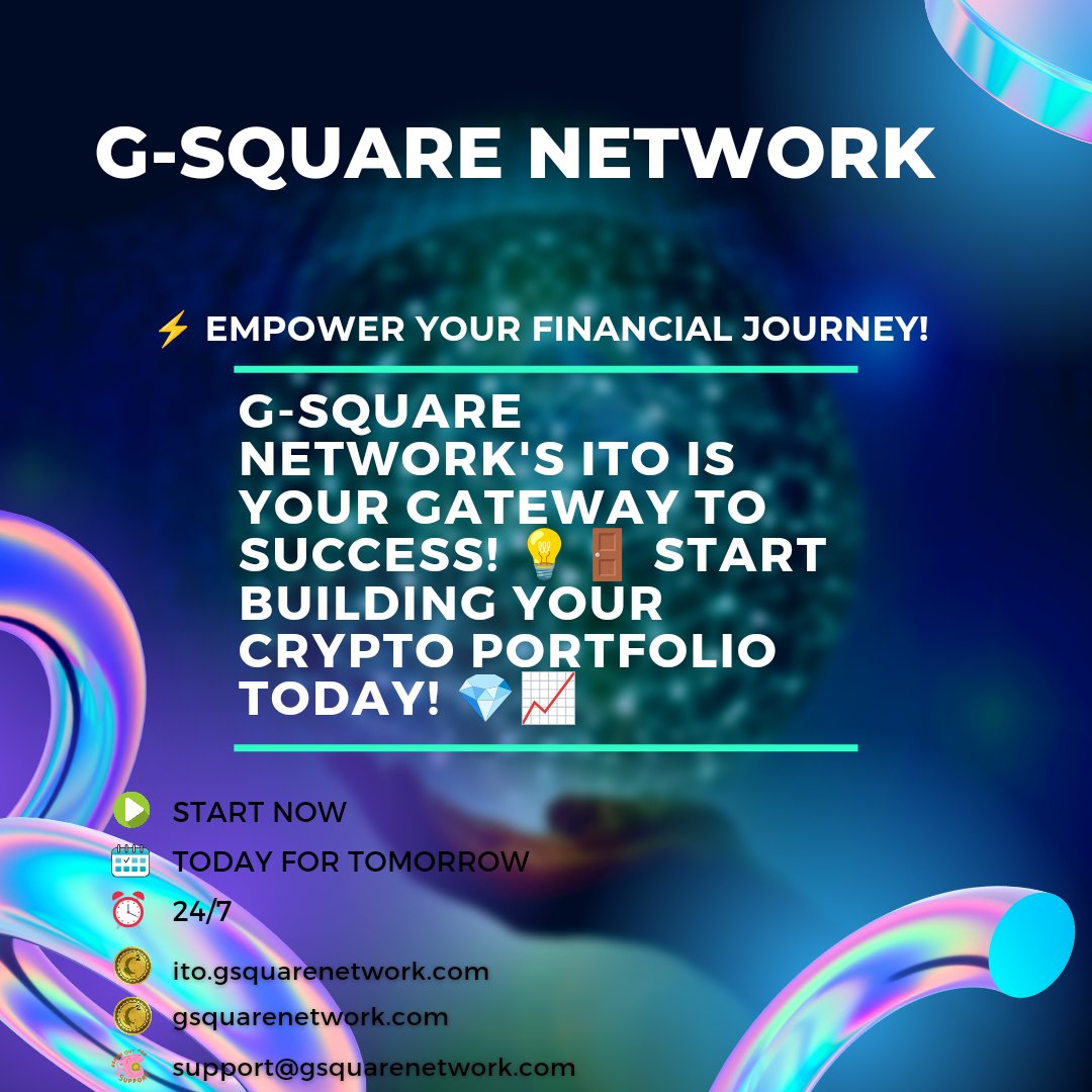 GSquare_Network's tweet photo. ⚡ Empower Your Financial Journey! 

G-Square Network's ITO is Your Gateway to Success! 💡🚪 

Start Building Your Crypto Portfolio Today! 💎📈 

#EmpowerYourJourney #GatewayToSuccess #CryptoPortfolio #GSquareNetwork https://t.co/uQ6hcIheaG