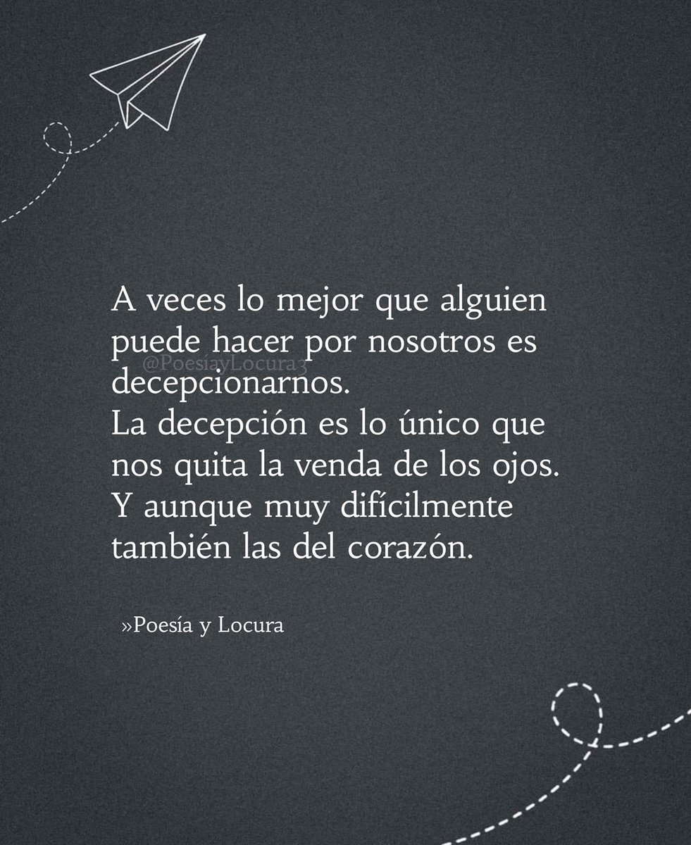 La decepción...