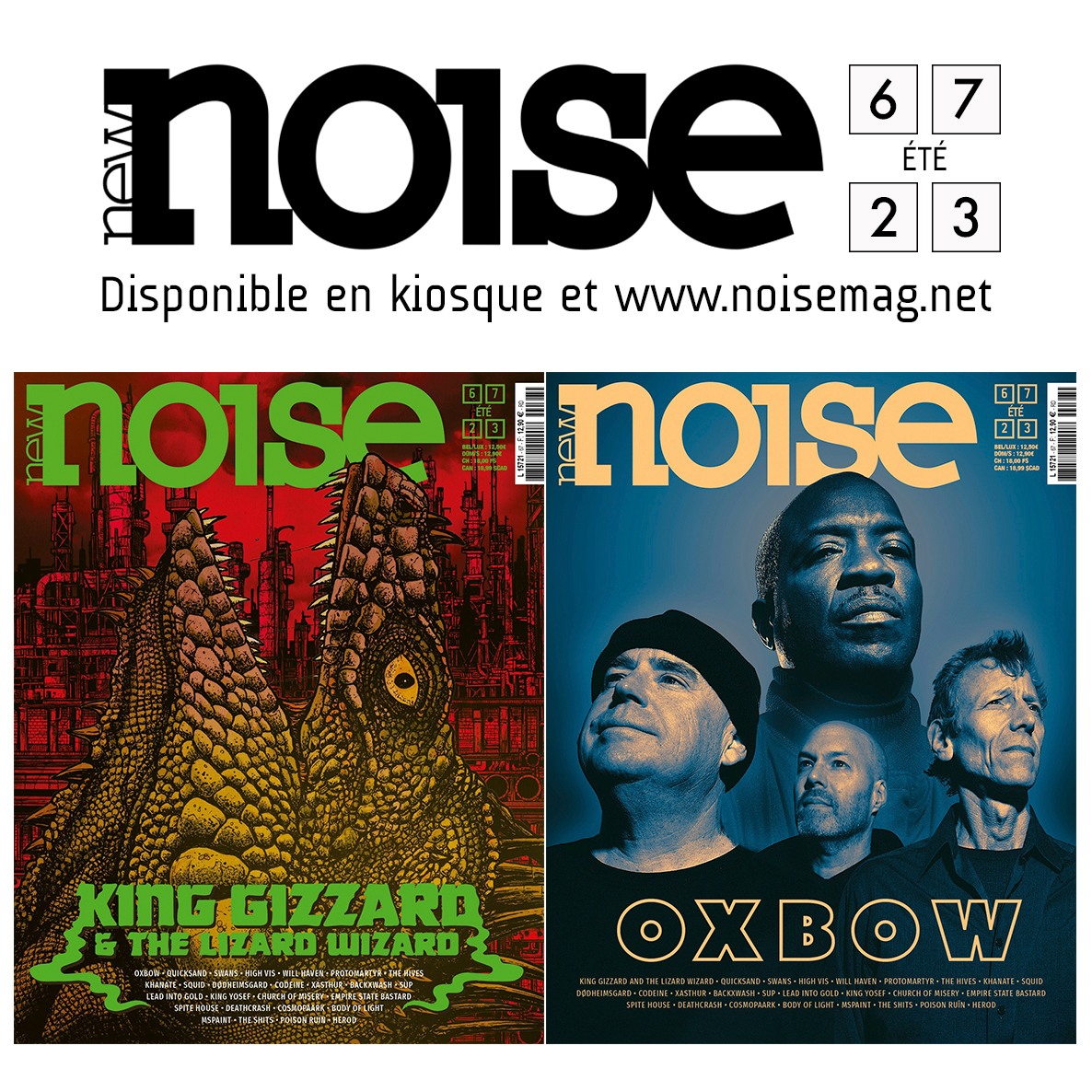 🔥 NEW NOISE N°67 EN KIOSQUE ET SUR NOISEMAG.NET 🔥

👉 Pour commander le nouveau numéro (ou les précédents) : noisemag.net/shop/category/…

👉 Pour trouver le point de vente le plus près de chez vous : urlz.fr/hOxl

Avec <a href="/kinggizzard/">King Gizzard</a> et <a href="/OXBOWtheBAND/">OXBOW</a>