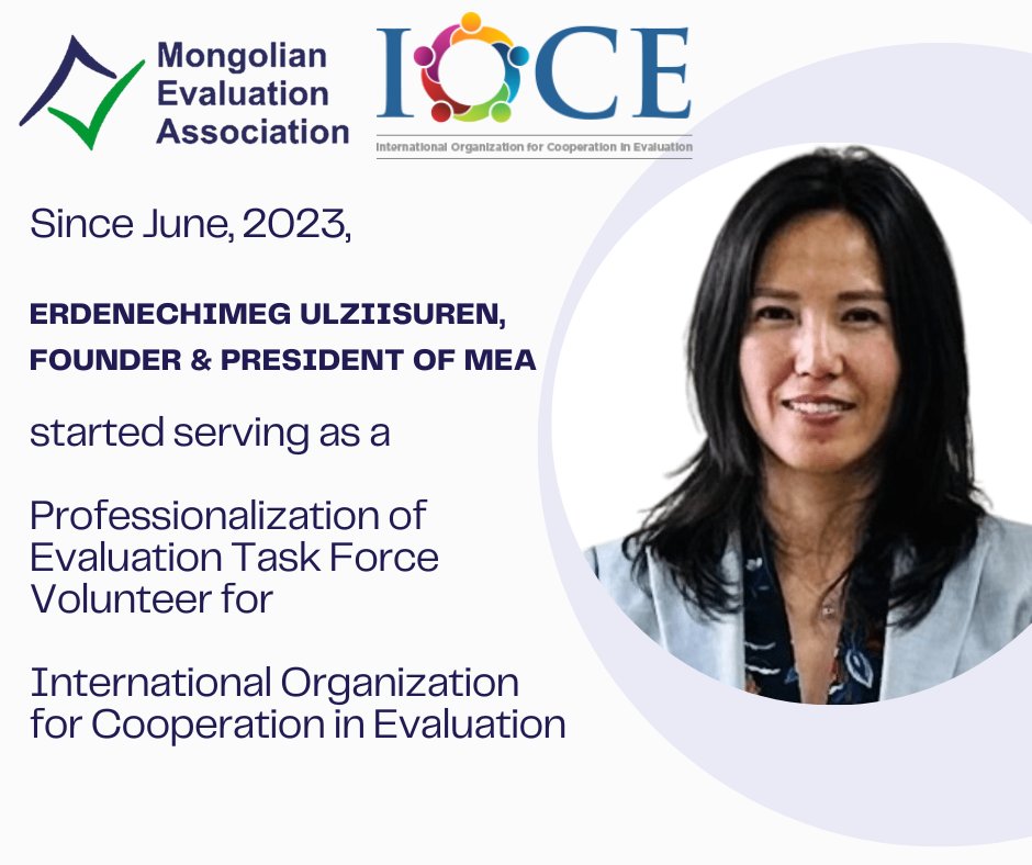 MonEvalAssoc's tweet photo. We are honored to share the news that Ms. Erdenechimeg Ulziisuren, Founder &amp; President of Mongolian Evaluation Association has started serving as a volunteer for Professionalization of Evaluation Task Force of International Organization for Cooperation in Evaluation (IOCE).
#ioce https://t.co/I9HtDYD4HW