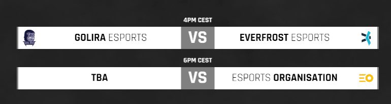 Our schedule for today. 

Winner of Golira vs Everfrost will take the spot in the final against eo 🏆