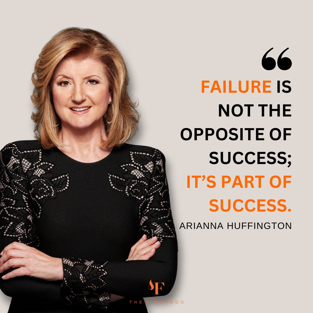 'Failure is not the opposite of success; it’s part of success.' - Arianna Huffington, co-founder of The Huffington Post, the founder & CEO of Thrive Global.

#investor #women #startups #tech #Canada #Angelfund #TheFireHood