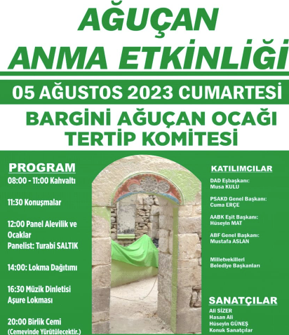 Bargini Ağuçan Ocağı Sosyal Yardımlaşma ve Kültür Derneği tarafından düzenlenen Ağuçan anma etkinliği 5 Ağustos Cumartesi günü Dersim’in Hozat ilçesine bağlı Bargini (Karabakır) Köyü’nde düzenlenecek