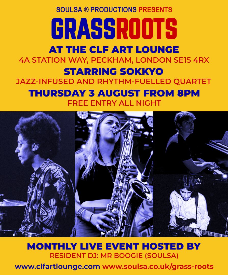 meltingpot4u's tweet photo. ๐จ๐จ๐จ 3โฃ DAYS TO GO!!! ๐จ๐จ๐จ #Soulsa ยฎ Productions presents #GrassRootsJazzLDN starring #Sokkyo ๐ฅ๐ท๐น๐ป live at @CLFArtLounge, #Peckham, #London #SE15 ๐ https://t.co/hNXxCc9jSz. #Jazz #LiveJazz #FreeEntry ๐ https://t.co/VuERlzeO79