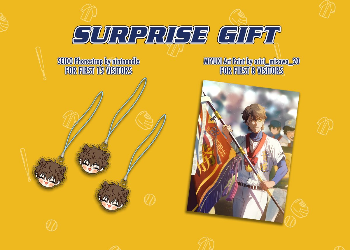 Koshien Exhibition 2023 will officially open registration for visitors at 22:00 WIB!

But... what's that? 👀 SURPRISE GIFT!!

The first 8-15 people to fill the form will get an exclusive MIYUKI Art Print and SEIDO phonestrap!

Stay tuned and don't forget to fill the form! 😆