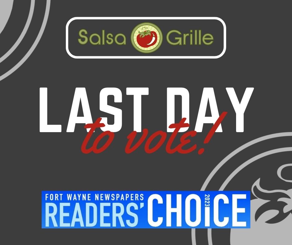 Today is the LAST DAY to vote! 🗳️🌮🎉 Vote for Salsa Grille until midnight tonight in 10 categories! Your continuous support has been incredible, and we appreciate every single vote! Thank you!

*Links available on our Facebook page*