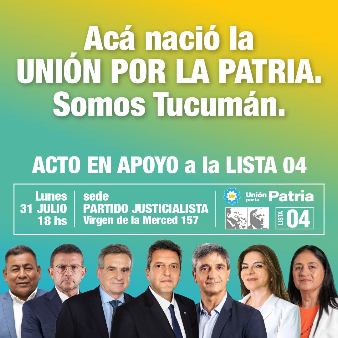 ErnestoNagleOk's tweet photo. 🇦🇷 Porque acá nació la #UnionPorLaPatria te invitamos a que seas parte de ella. 

✌️ Este lunes 31 de julio te esperamos en el Partido Justicialista de Tucumán, para participar del Acto en apoyo a la #Lista04 de Unión por la Patria https://t.co/LHPEPECYED
