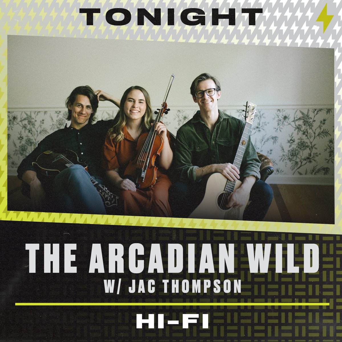 Tonight in HI-FI ⚡️ @TheArcadianWild w/ special guest @jac__thompson Doors: 7PM | Music: 8PM 🎶 Tickets available at the box office + fanlink.to/arcadianwild23 🎫