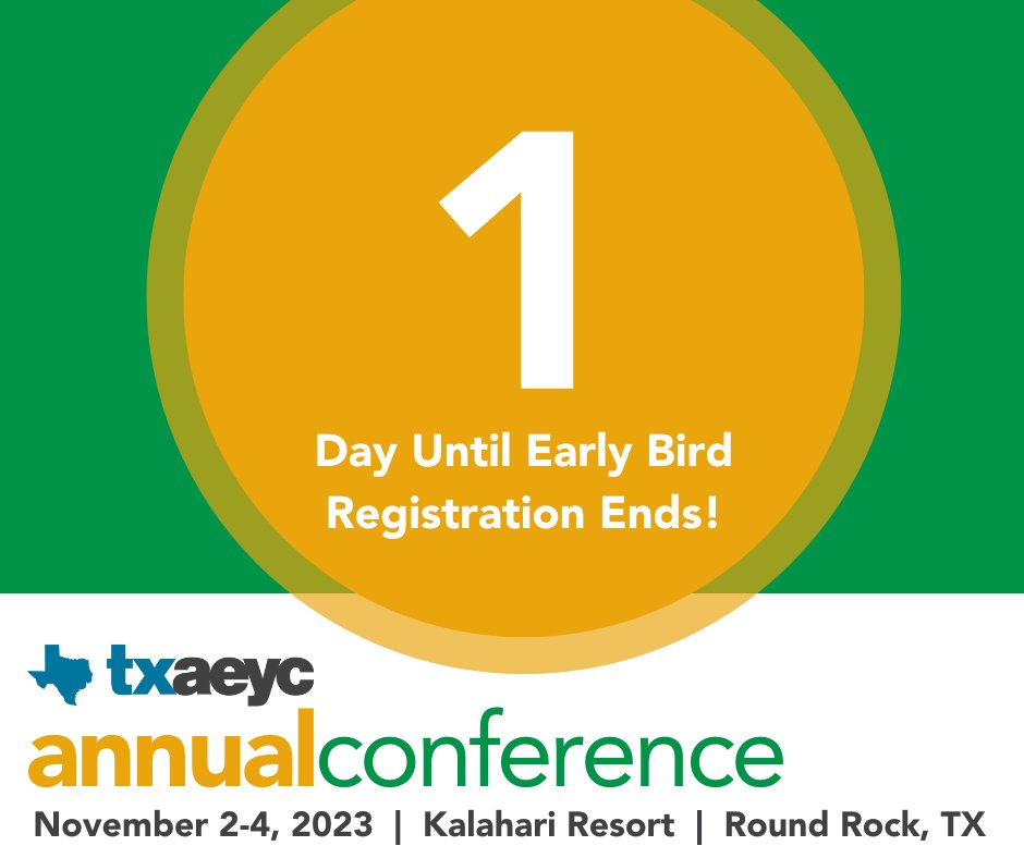 TXAEYC 2023 Annual Conference Early Bird Rate Ends in 1 Day! Don't miss out- register before July 31st to take advantage of this offer! Register Here: buff.ly/3Om3s7A