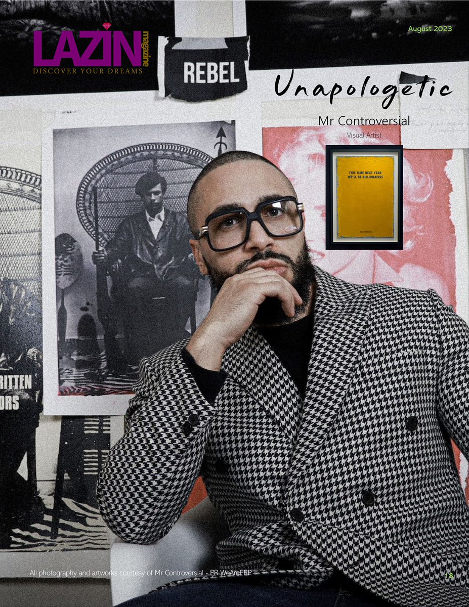 WeAreFEPLDN's tweet photo. Thank you @LazinMagazine for this fabulous feature on our client Artist Mr Controversial 
Press Enquiries Mr Controversial
PR@WEAREFEP.COM https://t.co/cccUecknx9