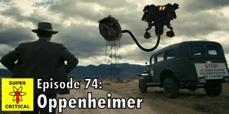 New podcast #74: Oppenheimer

<a href="/Atomic_Chess/">Justin Anderson</a> joins <a href="/Westmyer/">Tim Westmyer</a> &amp; <a href="/JSheehanDC/">James Sheehan</a> to cover this year's biggest movie about nuclear weapons (unless you count that plot twist ending in Barbie we did not see coming)

Listen wherever you hear  podcasts, but here too: podfollow.com/supercriticalp…