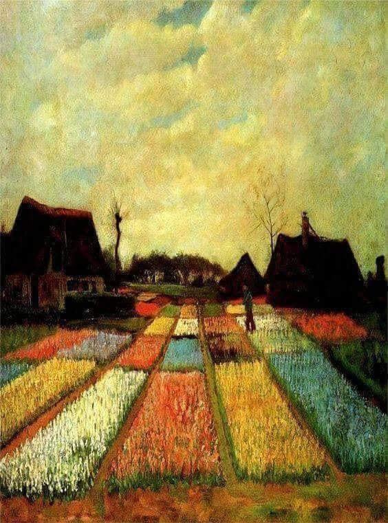 - Vincent Van Gogh
Tulip Fields, 1883