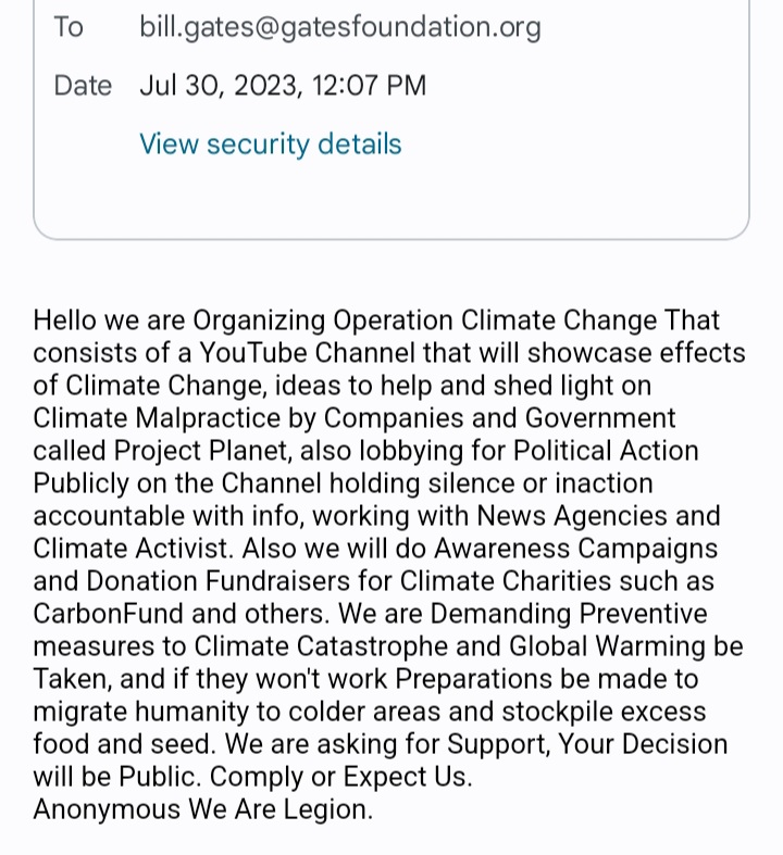 ChristophProme2's tweet photo. Bill Gates, ENIGMA calls your Name! Do you Rise a Hero, Taking Action to Save Humanity from Climate Catastrophe? Or lie, ignoring it with Silence while you save yourself? Global Warming is Accelerating. Comply or EXPECT US! #Anonymous #EnigmaSec #OpClimateChange #Prometheus https://t.co/plCUDO0z3V