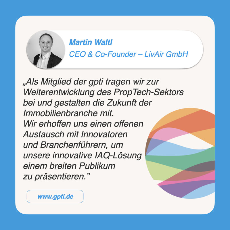 Willkommen in der gpti, Martin Waltl mit LivAir GmbH!

Das Ziel von LivAir GmbH: für gesunde Innenräume zu sorgen.
LivAir GmbH bietet ein innovatives Raumluftqualitätssystem als SaaS an, das mit einem Sensor den Nachweis einer giftigen #IAQ -Komponente möglich macht🎉.