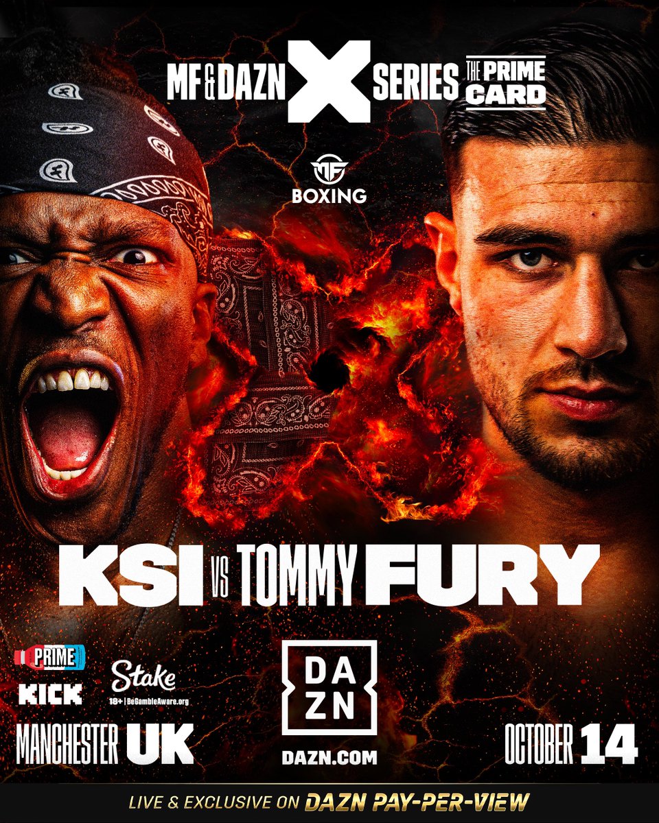 ksi (@ksi) on Twitter photo OCTOBER 14TH, I’m doing what Jake Paul couldn’t and beating Tommy Fury on the biggest night in crossover boxing history, at Manchester’s AO Arena, live on DAZN PPV on the PRIME CARD!
#KSIFury | @mf_daznxseries | <a href="/PrimeHydrate/">DrinkPrime</a> | @kickstreaming | <a href="/Stake/">Stake.com</a> | <a href="/DAZNBoxing/">DAZN Boxing</a> OCTOBER 14TH, I’m doing what Jake Paul couldn’t and beating Tommy Fury on the biggest night in crossover boxing history, at Manchester’s AO Arena, live on DAZN PPV on the PRIME CARD!
#KSIFury | @mf_daznxseries | <a href="/PrimeHydrate/">DrinkPrime</a> | @kickstreaming | <a href="/Stake/">Stake.com</a> | <a href="/DAZNBoxing/">DAZN Boxing</a>