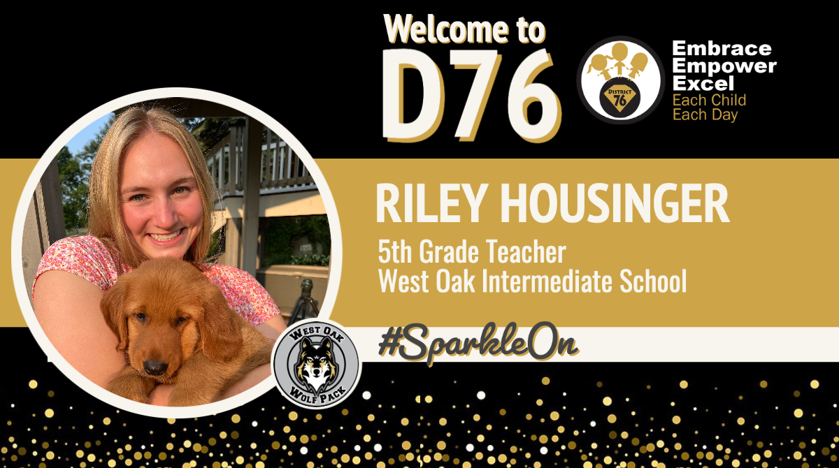 DLDistrict76's tweet photo. Please join us in giving a warm welcome to Riley Housinger, our newest 5th grade teacher at West Oak Intermediate School. #SparkleOn #D76Diamonds https://t.co/r5YXAaAeV4