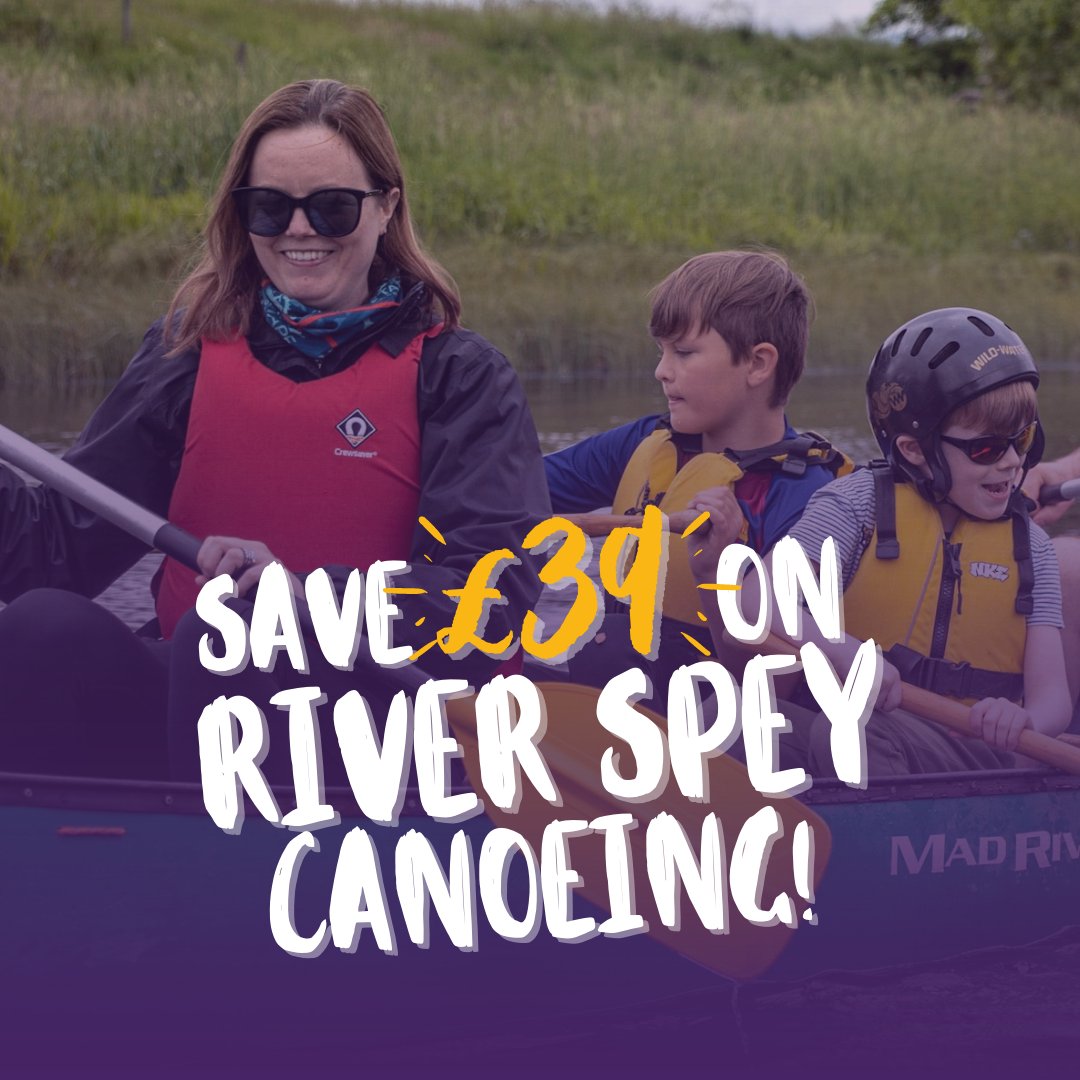 For just £99, you and your adventurous family of 4 will bond over breathtaking views canoeing along the majestic River Spey.

Available for all River Spey Canoeing sessions taking place Monday to Friday.

To book, call us at 01479 873283

Find out more. 👉 bit.ly/3zY39Yc