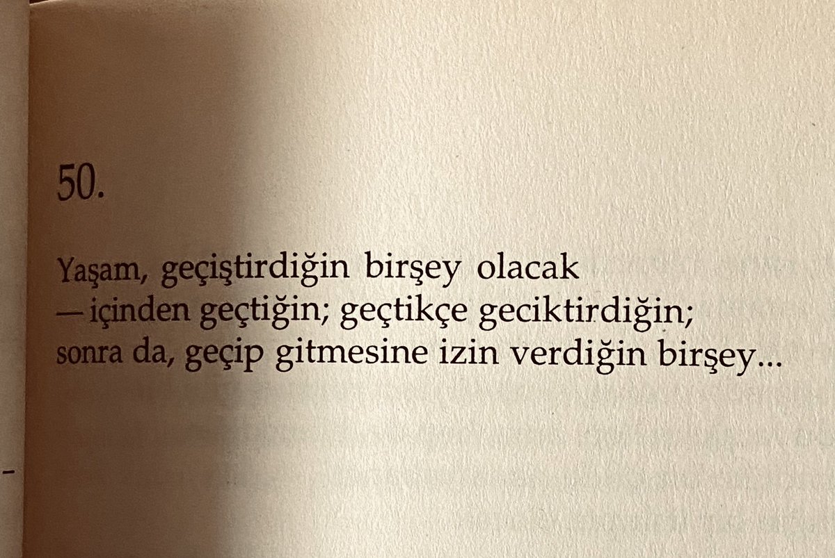 içinden geçtiğin, geçtikçe geciktirdiğin, geçip gitmesine izin verdiğin.

oruç aruoba