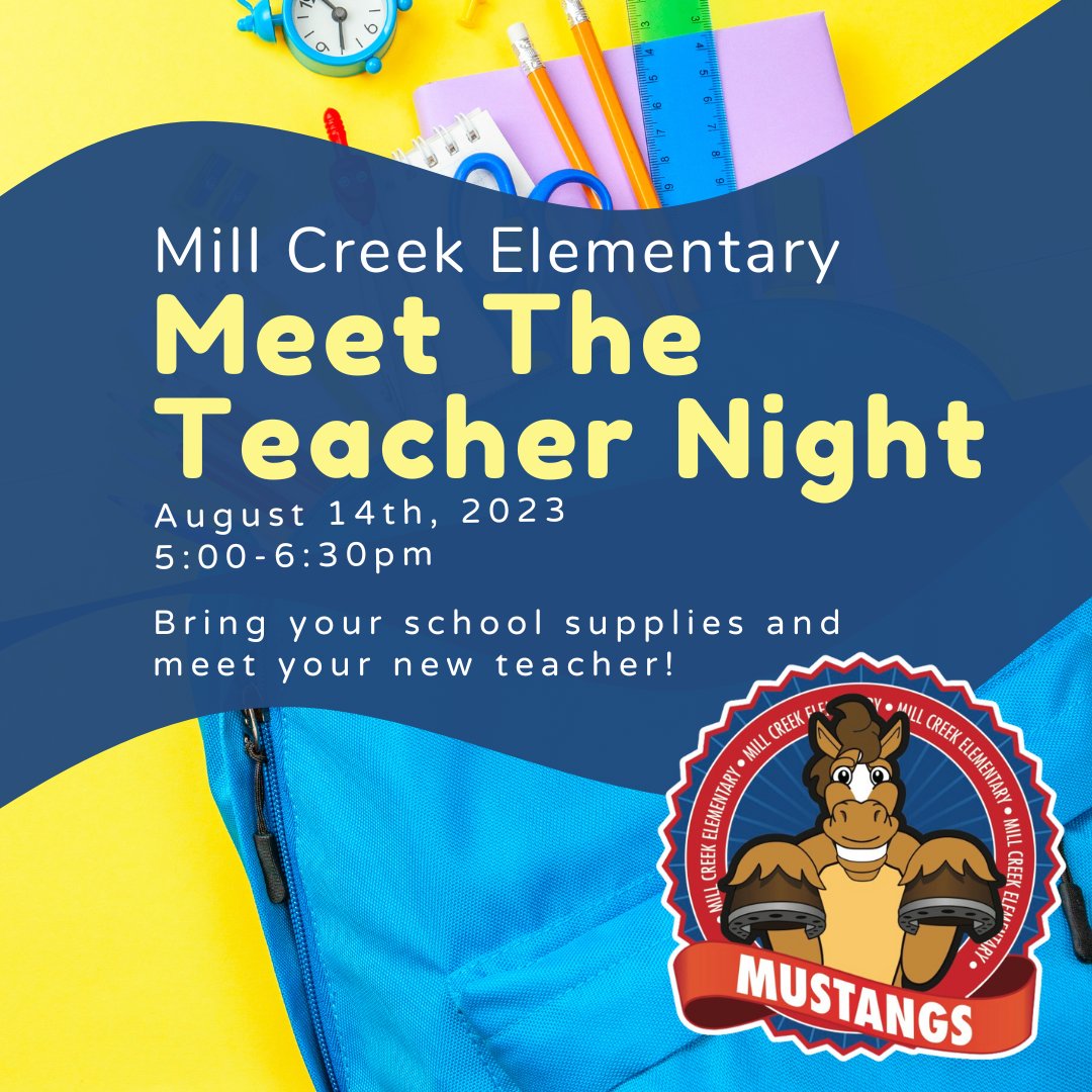 We are looking forward to welcoming all our Mustangs back for Meet The Teacher Night on Monday, August 14th from 5:00-6:30 PM. Get ready for a great year Mustangs - it is our time to SHINE!
