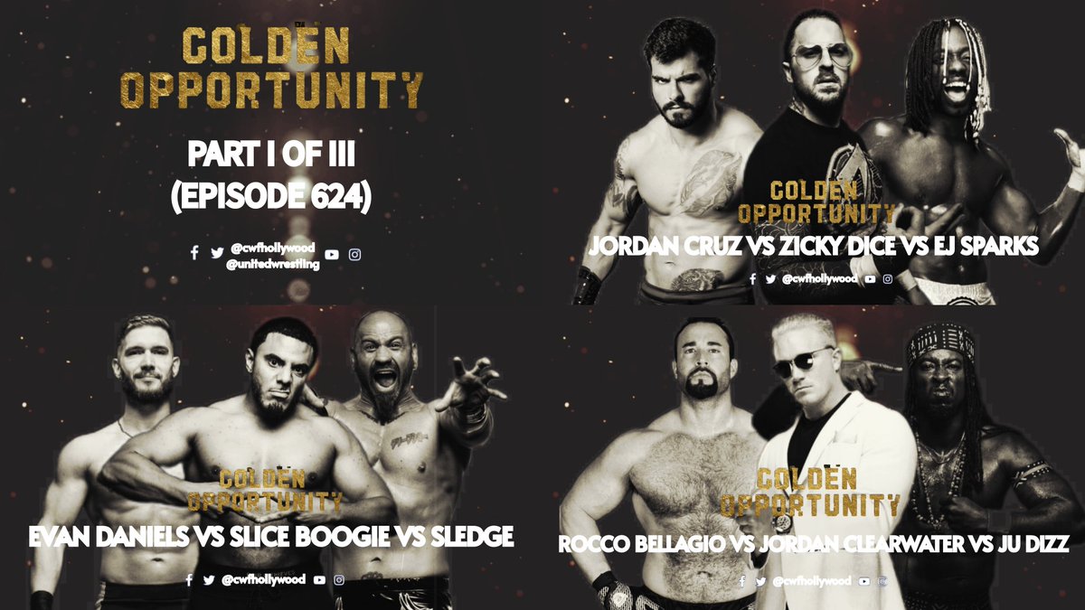 CWFHFanNews's tweet photo. EP. 624 | @CWFHollywood: #GoldenOpportunity Part I/III
• @JordanCruzPro 🆚️ @ZickyDice 🆚️ @TheRealEJSparks
• @TheEvanDaniels 🆚️ @SliceBoogie 🆚️ @Sledge805
• @Rocco_Bellagio 🆚️ @ClearLikeWater1 🆚️ @ju_dizz 

📺: https://t.co/n6AI8QXYxh https://t.co/q9H7sazJh1