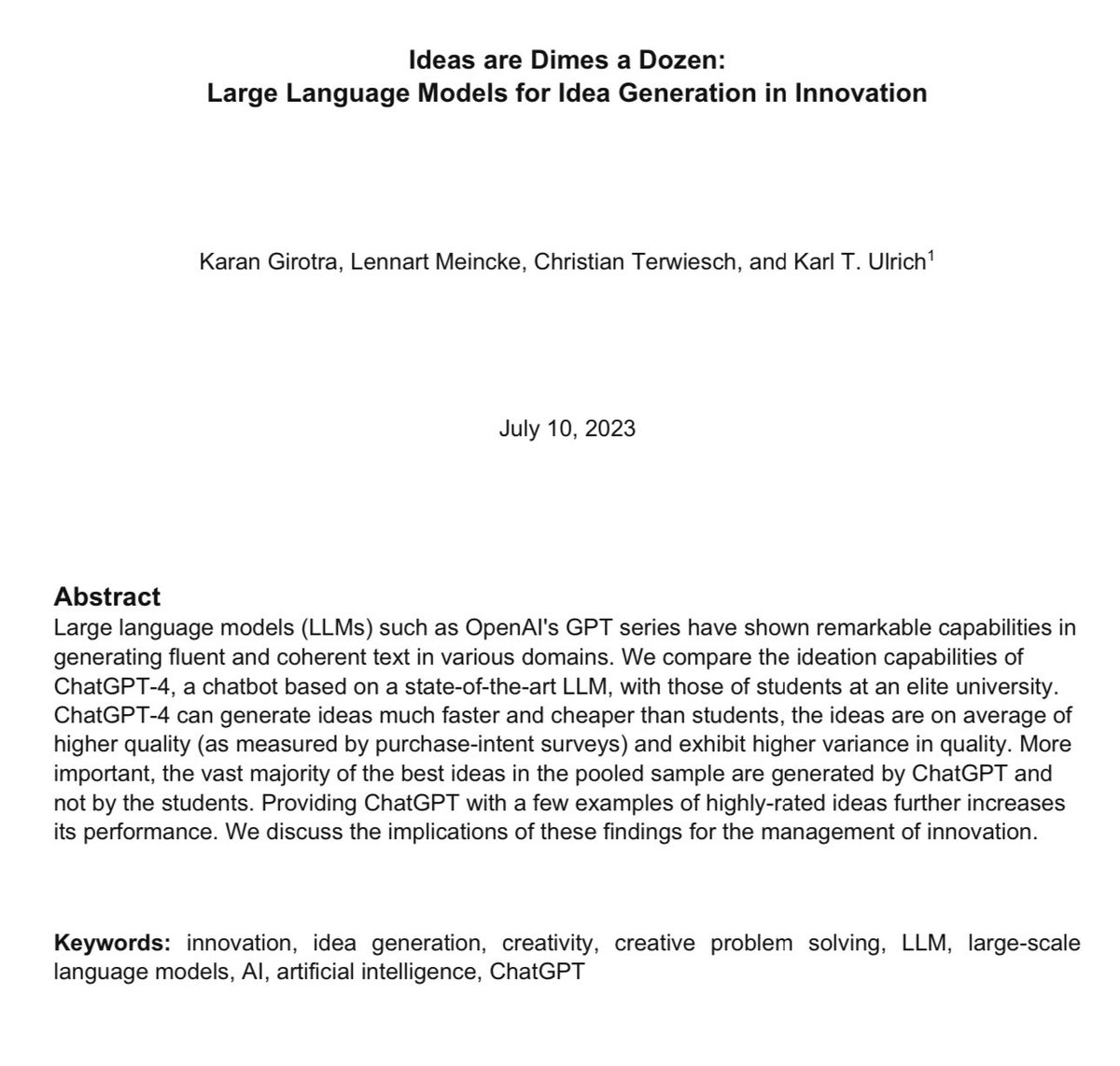 👀I hear folks say “AI can’t be creative” but…

ChatGPT-4 generated more, cheaper &amp; better ideas than folks in an innovation class. “More important, the vast majority of the best ideas in the pooled sample are generated by ChatGPT and not by the students” papers.ssrn.com/sol3/papers.cf…