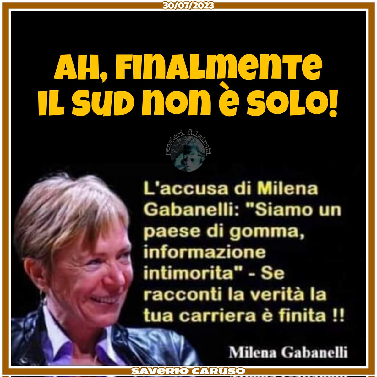 #SaverioCaruso #MilenaGabanelli #informazione #pensierifulminati #30luglio