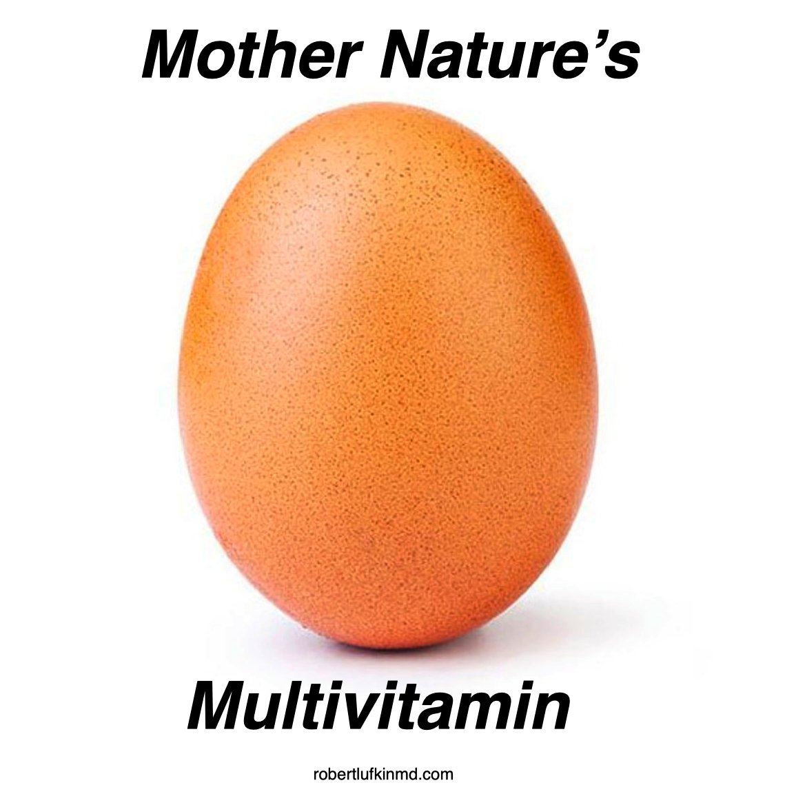 robertlufkinmd's tweet photo. Mother Nature's Multivitamin.

Eggs are one of the
healthiest things that
we can eat.

h/t @jerryteixeira https://t.co/JPEIQEwu74
