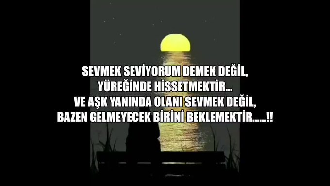 407Selcuk's tweet photo. İmkansızı Sevmeye Gör! Dokunamadığın Koklayamadığın Elele Tutuşup Yürüyemediğin Halde, Onu Seviyorsun. Şiirlerde Şarkılarda Romanlarda Her Şeyde O'nu Buluyorsun. Ölümsüz Aşk Var, İmkansız Sevgi Var, Ama En Acısı ; O Yok..... https://t.co/3DpEZQ42tc