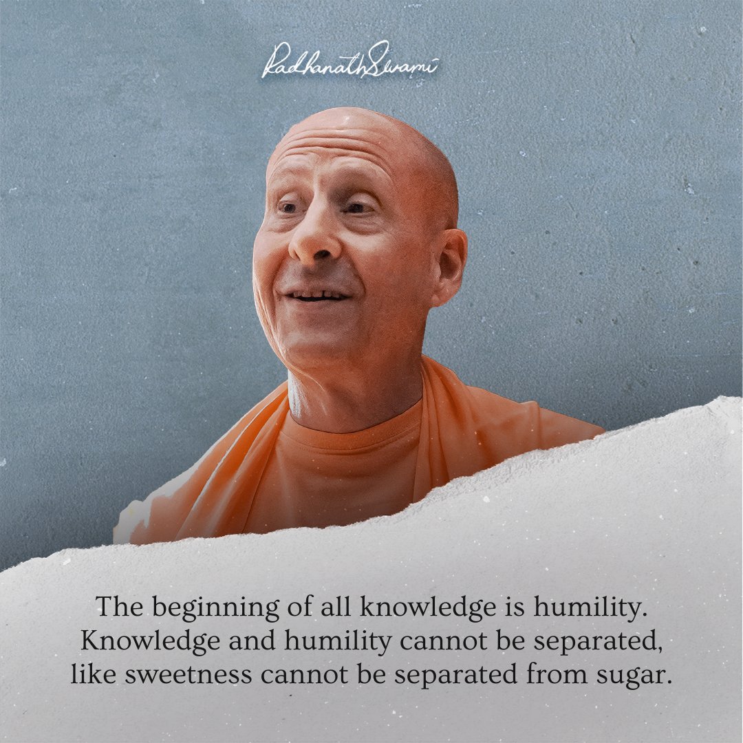 'The beginning of all knowledge is humility. Knowledge and humility cannot be separated, like sweetness cannot be separated from sugar.' - His Holiness Radhanath Swami 🙏 #Radhanathswami #wordsofwisdom #rns