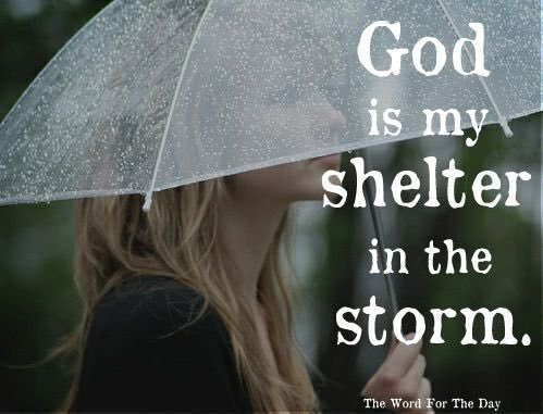 God Is My Shelter in The Storm. @alokpani @heavenlyavatar @ubett2 @mem7777memoroni @patriciascotti4 @mildredoquin1 @bobonfarm @lovefreebeer @kimberlyn2jesus @ministerbarry @giulivogiovanni @abothamer_mm @miracles411 @walterdavidsco4