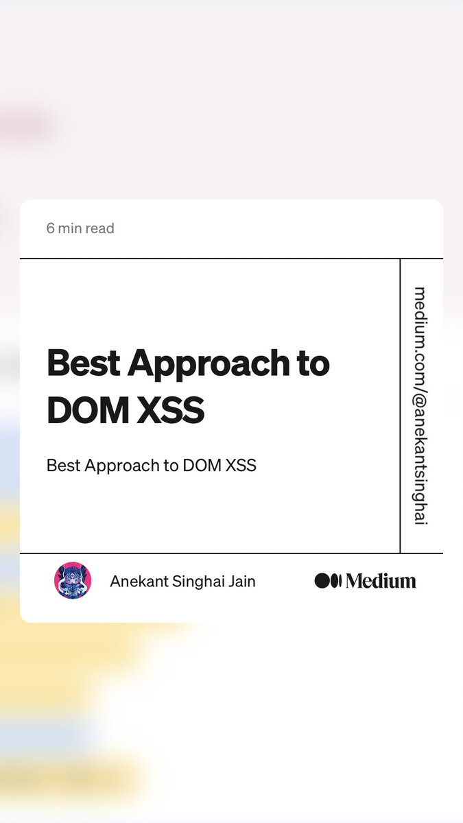 Alra3ees's tweet image. “Best Approach to DOM XSS” by Anekant Singhai Jain
medium.com/@anekantsingha…