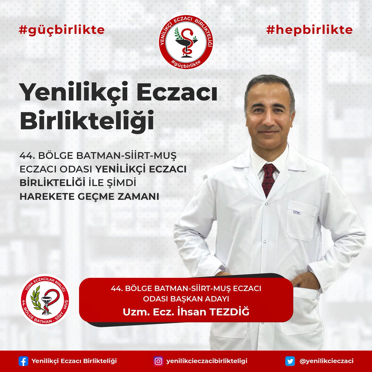 Yenilikçi,Üretken,Etkin ,Katılımcı ,Şeffaf 
44.Bölge Batman Siirt Muş Eczacı Odası
Başkan Adayımız
Uzm.Ecz.İhsan TEZDİĞ
#güçbirlikte #hepbirlikte #eczaci <a href="/ihsantezdig/">İhsan TEZDİĞ</a>