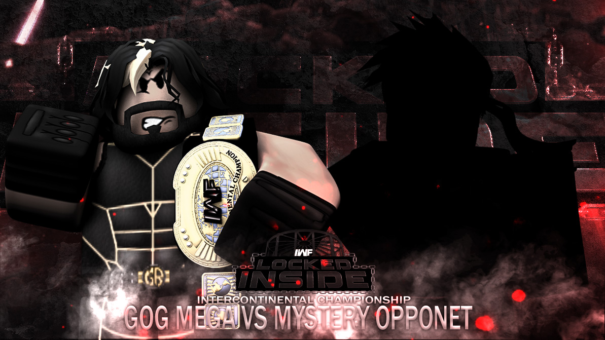 IWF_RBLX's tweet photo. IWF LOCKED INSIDE | NEXT SATURDAY!!  

The Architect Gog Rollins Gets a Mystery Opponent For his intercontinental championship match due to the interference of the authority. Who could this opponet be?  

#IWF2023 #LOCKEDINSIDE https://t.co/G0AxPT8SYw