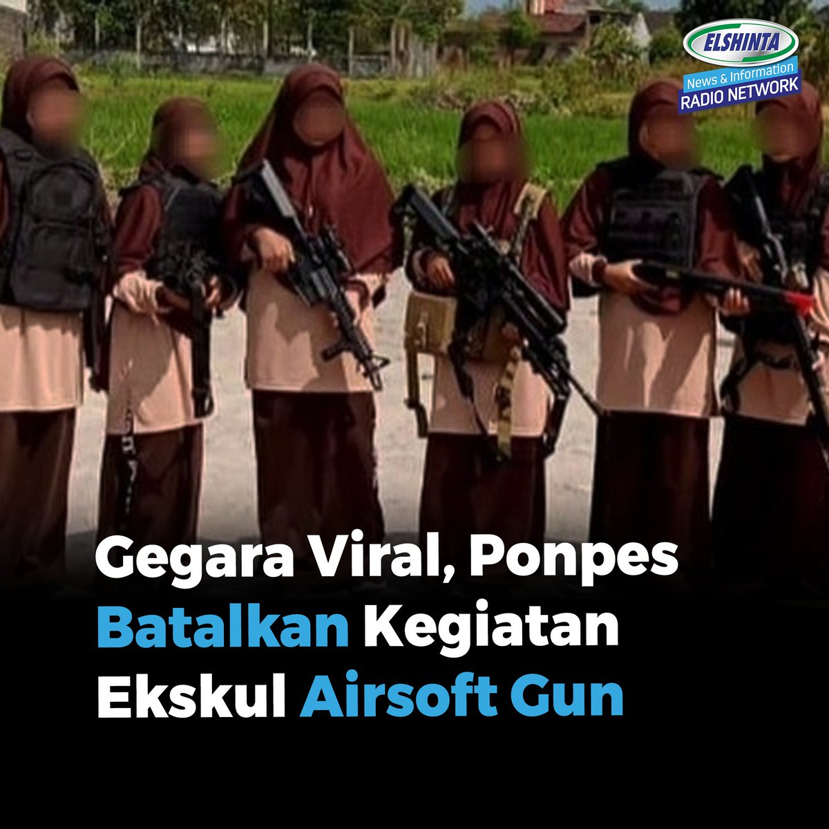 Beredar foto sejumlah santriwati menenteng airsoft gun. Setelah ditelusuri, ternyata, para Santriwati Ponpes Baitul Qur'an Al Jahra Magetan, pihak Ponpes buka suara.

Santriwati menenteng airsoft gun yang merupakan peserta simulasi ekstrakurikuler.

Selengkapnya