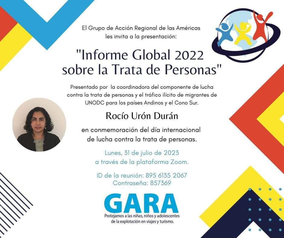 En conmemoración por el Día Internacional de la lucha contra la trata de personas invitan al Informe Global 2022
Organiza: El Grupo de Acción Regional de las Américas (GARA).

Mañana lunes 31 de julio, 1400 hs. Horario de Argentina.

ID: 895 6135 2067
Contraseña  857369