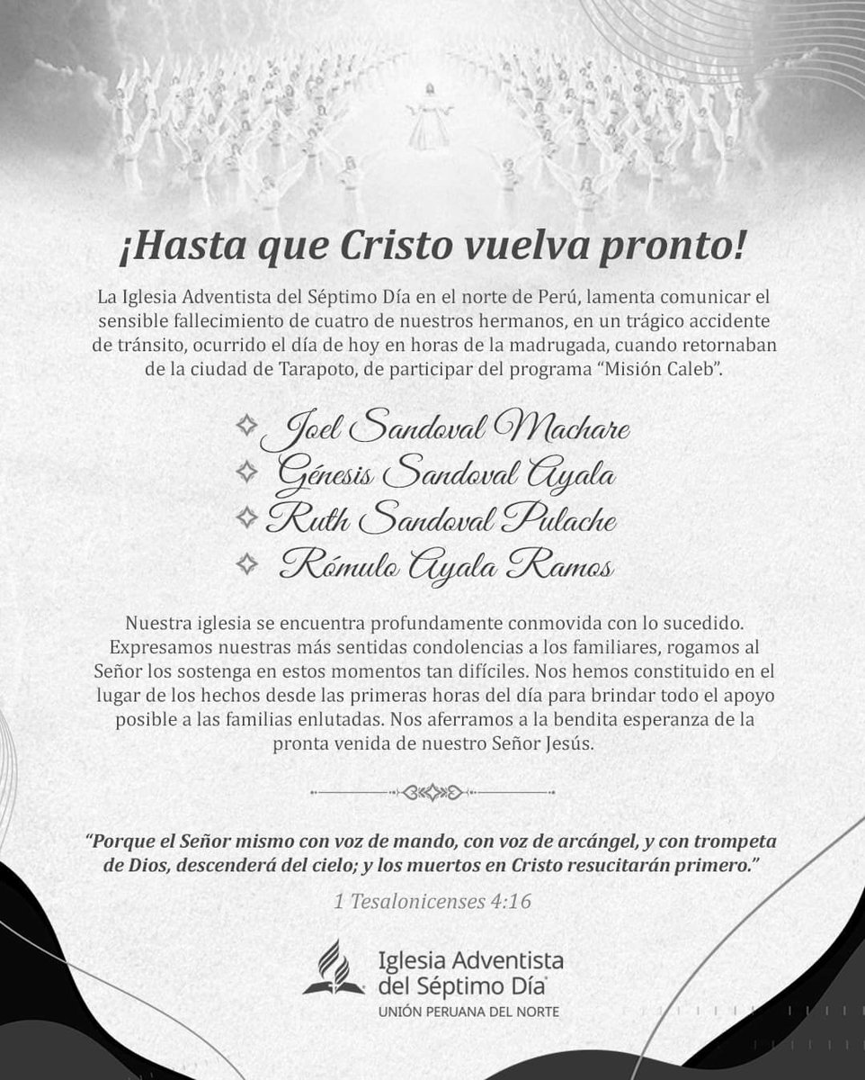 Hasta que Cristo vuelva!🙏 Lamentamos comunicar el sensible fallecimiento de cuatro de nuestros hermanos, en un trágico accidente de tránsito. Nuestra iglesia se encuentra profundamente conmovida con lo sucedido. Expresamos nuestras más sentidas condolencias a los familiares.