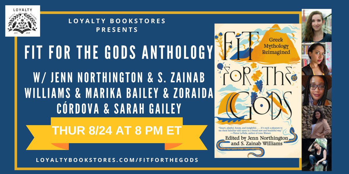THUR 8/24 @ 8 PM **VIRTUAL** Join the editors and contributors of FIT FOR THE GODS. It's going to be a fantastic evening of conversation with Jenn Northington, S. Zainab Williams, @Marika_Writes_, @zlikeinzorro, and @gaileyfrey @VintageAnchor loyaltybookstores.com/fitforthegods