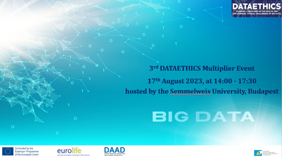 3rd DATAETHICS Multiplier Event
 
Budapest, 17 August 2023 

Join online or in person - please register to attend: semmelweis.hu/wp-content/mac…

Programme: dataethics-eurolife.eu/wp-content/upl…
