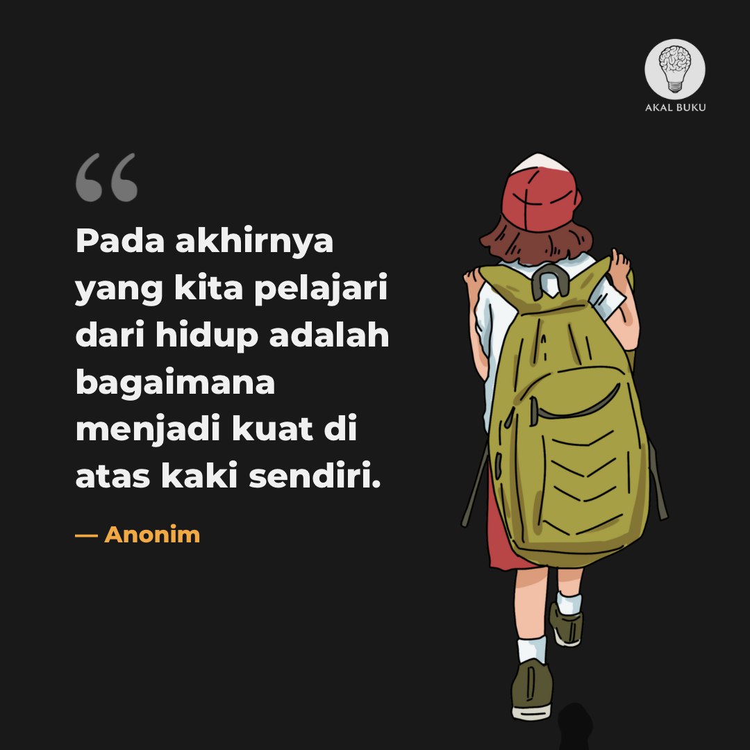 Bersama memang lebih baik tapi ketika kamu sendiri, kamu akan benar-benar melihat apa yang kamu miliki dan bersyukur atasnya.