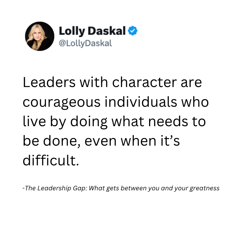 LollyDaskal's tweet photo. Leaders with character are courageous individuals who live by doing what needs to be done, even when it’s difficult.  ~ @LollyDaskal #Leadership #quote #Management #HR #Success #Motivation https://t.co/sv8UIoa4UE