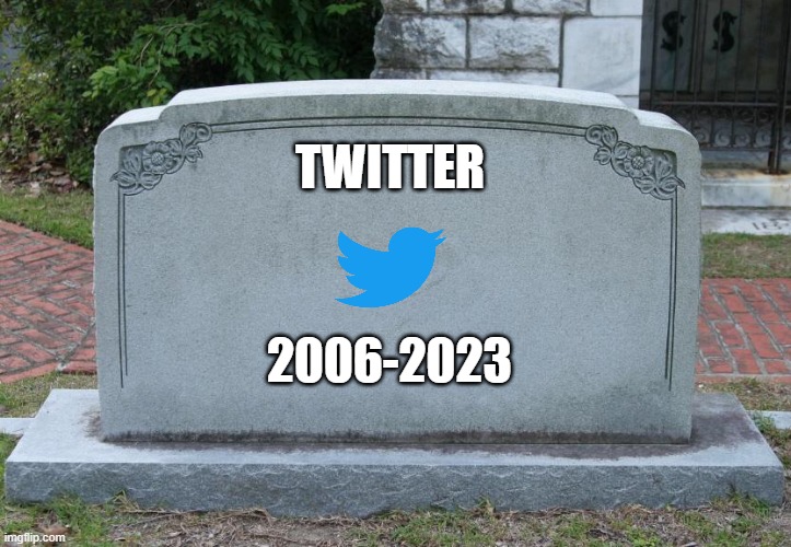 Gone but never forgotten. Fly high little blue bird. #RIPTwitter