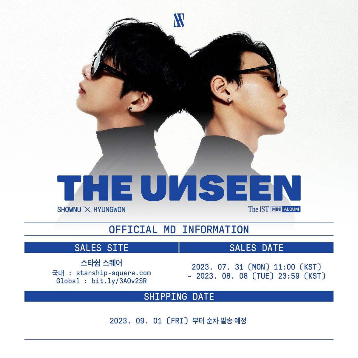 OfficialMONSTAX's tweet photo. 📢
SHOWNU X HYUNGWON
The 1st Mini Album
'THE UNSEEN' 🕶

OFFICIAL MD 출시 안내

🗓️ 예약 판매 기간 : 
230731 11AM (KST) ~ 230808일 11:59PM (KST)

#셔누 #SHOWNU
#형원 #HYUNGWON
#몬스타엑스 #MONSTAX #MONSTA_X
#THEUNSEEN #LoveMeALittle 

국내👉🏻 https://t.co/uLZxFzwKDu
GLOBAL👉🏻 https://t.co/TOeaBOy0BA