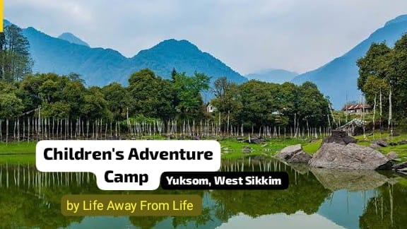 Children's Adventure Camp - Mountaineering Special
At Yuksam, West Sikkim.

During Diwali vacations
13th to 18th Nov 2023
For more details 
What's app : +91 7718058351

By Life Away From Life