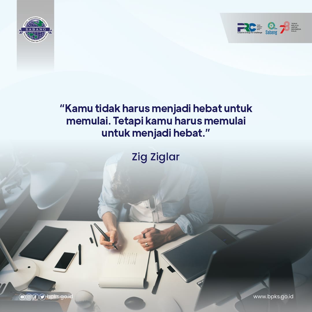 Kamu tidak harus menjadi hebat untuk memulai. Terapi kamu harus memulai untuk menjadi hebat.

- Zig Ziglar -

#SahabatKawasan
#MotivasiSenin
#sundayvibes