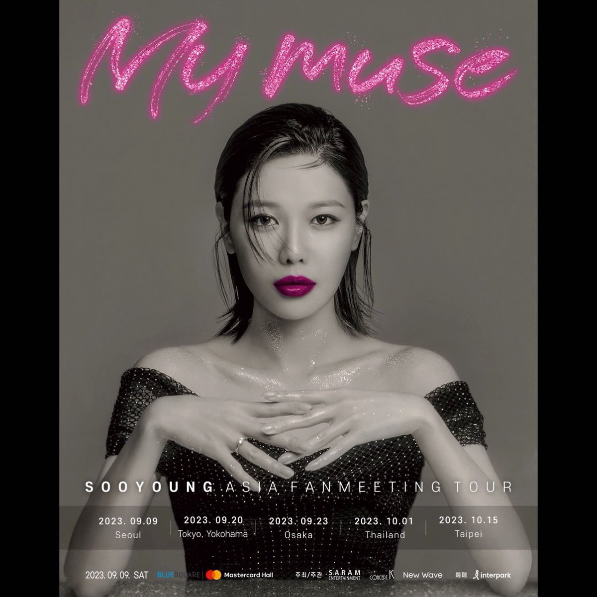 SNSD_0805's tweet photo. 💋 SOOYOUNG ASIA FANMEETING TOUR [MY MUSE]

📍 Tour Cities
➫ 09.09 SEOUL (BLUESQUARE MASTERCARD HALL)
➫ 09.20 YOKOHAMA (LANDMARK HALL)
➫ 09.23 OSAKA (GORILLA HALL OSAKA)
➫ 10.01 BANGKOK (KBANK SIAM PIC-GANESHA THEATRE)
➫ 10.15 TAIPEI (TICC)

📍서울 팬미팅 예매 사항
➫ 공연 일시 : 2023년 9월 9일 토요일 18시
➫ 공연 장소 : 블루스퀘어 마스터카드홀
➫ 티켓 금액 : 전석 99,000원 / 지정석
➫ 티켓 오픈 : 2023년 8월 8일 화요일 20시
➫ 티켓 예매처 : 인터파크 티켓
➫ 매수 제한 : 1인 2매

📍RESERVATIONS FOR THE SEOUL FANMEETING
➫ DATE ＆ TIME : 2023.9.9 (SAT) 18:00 [KST]
➫ VENUE : BLUESQUARE MASTERCARD HALL
➫ TICKET PRICE : 99,000 KRW / Reserved Seats
➫ TICKET OPEN : 2023.8.8 (TUE) 20:00 [KST] 
➫ TICKET RESERVATION : INTERPARK TICKET
➫ TICKET PURCHASE LIMIT : 2 tickets per person

📍ソウルファンミーティングの予約事項
➫ 公演日時 : 2023年 9月 9日 (土) 18:00 [KST]
➫ 公演場所 : BLUESQUARE MASTERCARD HALL
➫ チケットの金額 : 全席  99,000ウォン / 指定席
➫ チケットオープン : 2023年 8月 8日 (火) 20:00 [KST]
➫ チケット予約先 : INTERPARK TICKET
➫ 枚数制限 : 1人2枚

📍首爾粉絲見面會預售事項
➫ 演出日期 : 2023年 9月 9日 (土) 18:00 [KST]
➫ 演出场地 : BLUESQUARE MASTERCARD HALL
➫ 门票价格 : 全席 99,000 韩币 /专座
➫ 開票 : 2023年 8月 8日 (火) 20:00 [KST]
➫ 訂票處 : INTERPARK TICKET
➫ 限购：1人2张

https://t.co/KRNpUUSTWZ